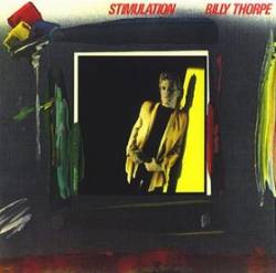 Billy Thorpe : Stimulation